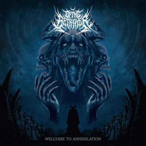 Of The Betrayer : Welcome to Annihilation